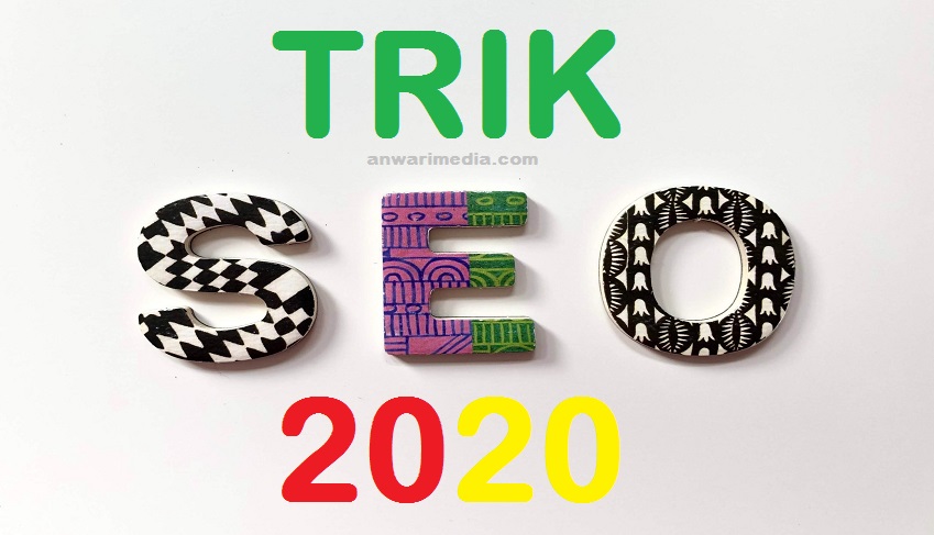 Trik SEO Terbaru 2020